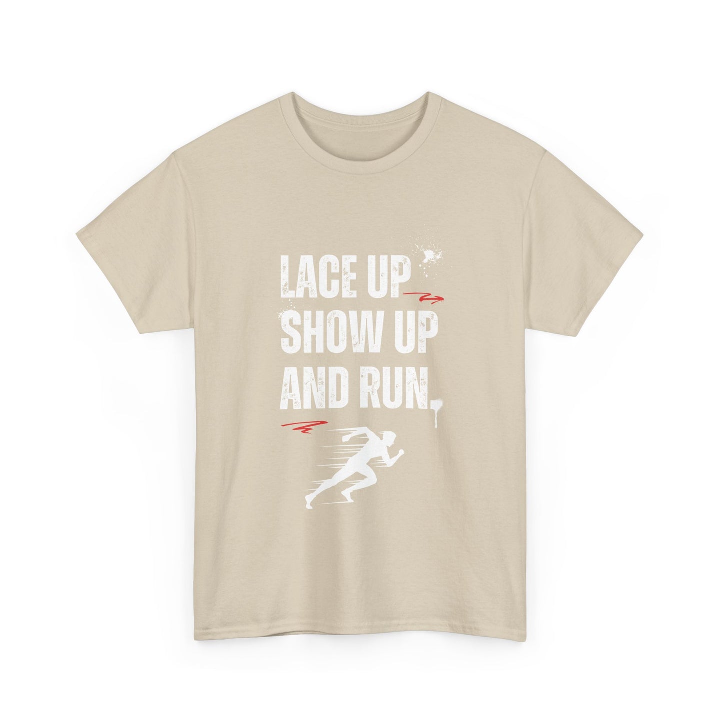 "Unisex classic fit t-shirt with 'Lace Up Show Up and Run' motivational text"
