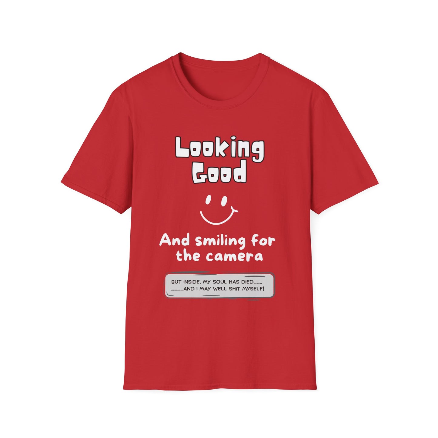 "Soft style t-shirt with humorous 'looking good but soul has died' running text - red"