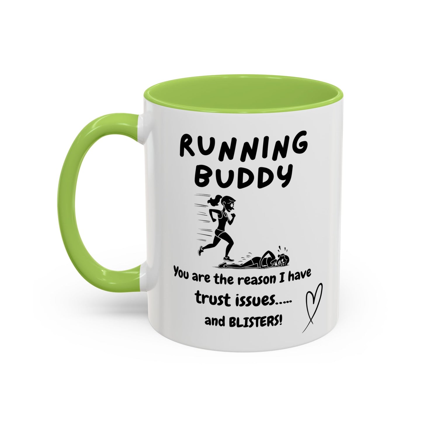 Funny Running Buddy Mug | You’re the Reason I Have Trust Issues!