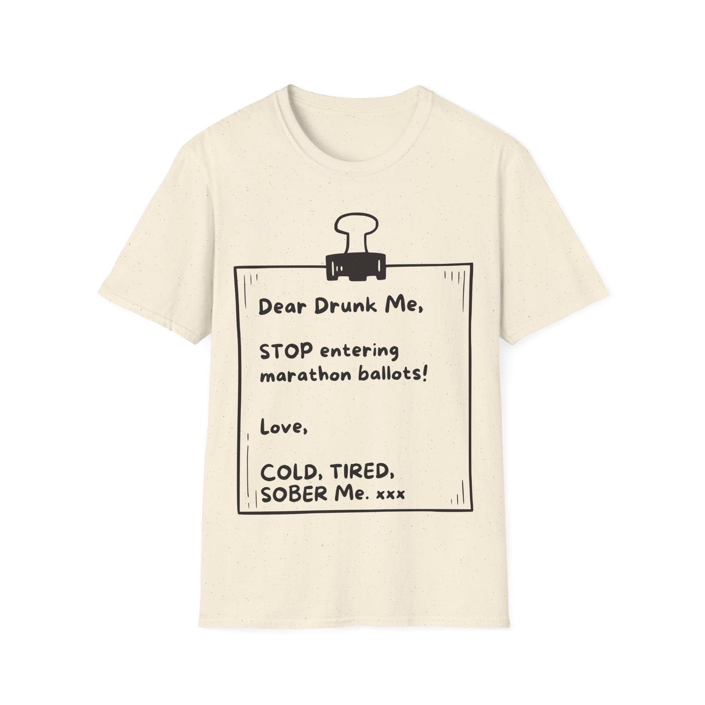 Unique Running Gift | Funny Running T-Shirt | Dear Drunk Me, STOP entering marathon ballots!