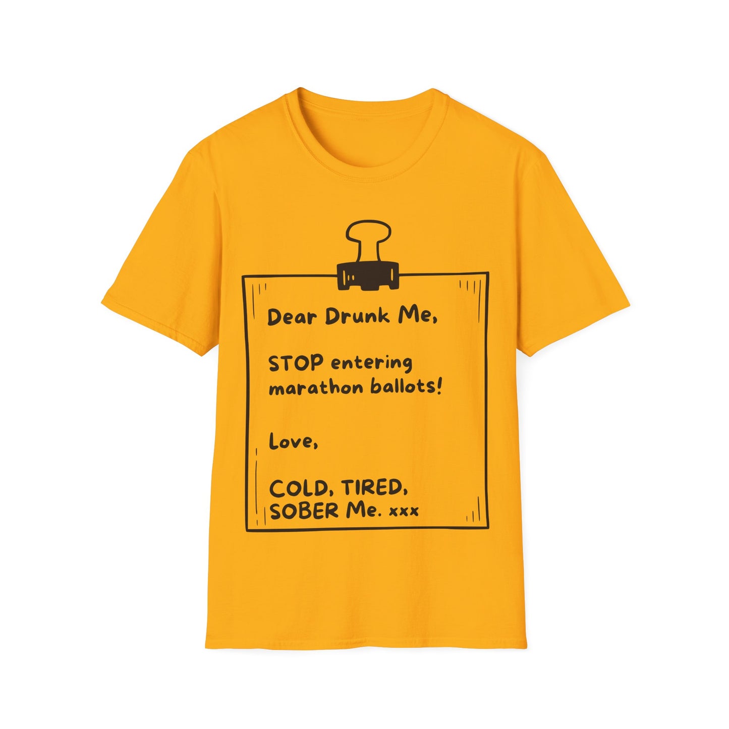 Unique Running Gift | Funny Running T-Shirt | Dear Drunk Me, STOP entering marathon ballots!