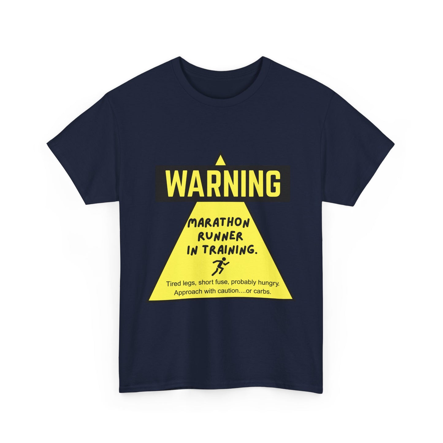 "Unisex t-shirt with warning text about marathon runner in training - tired legs, short fuse, probably hungry"