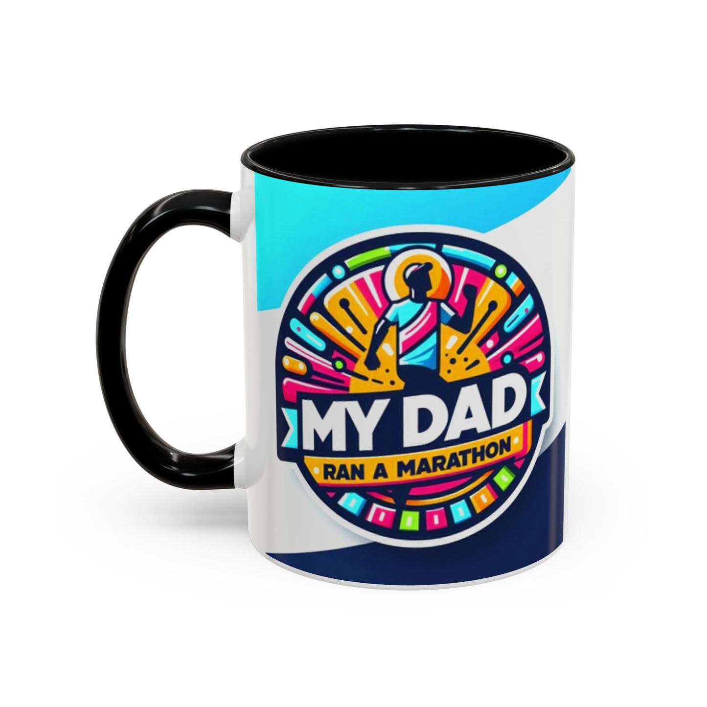 "White ceramic mug with black contrast 'My Dad Ran a Marathon' text celebrating father's achievement"