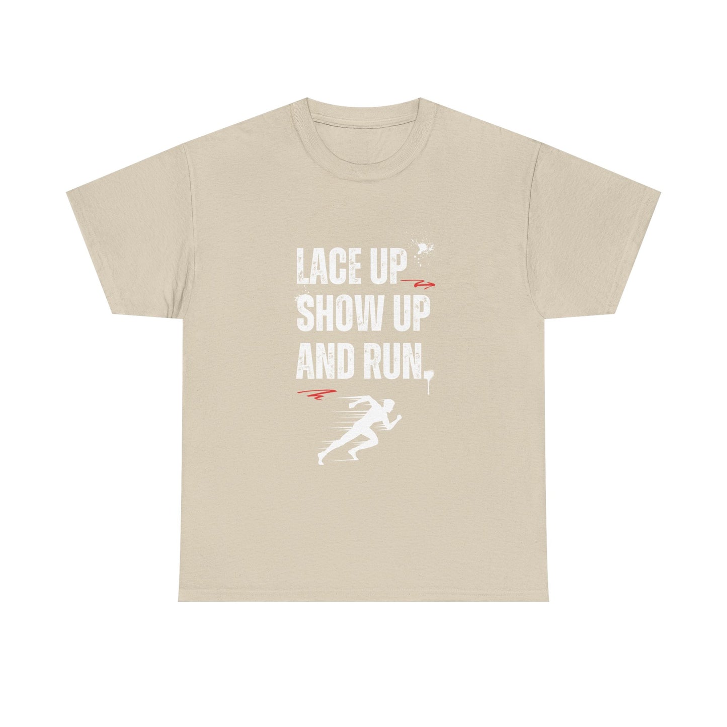 "Unisex classic fit t-shirt with 'Lace Up Show Up and Run' motivational text"