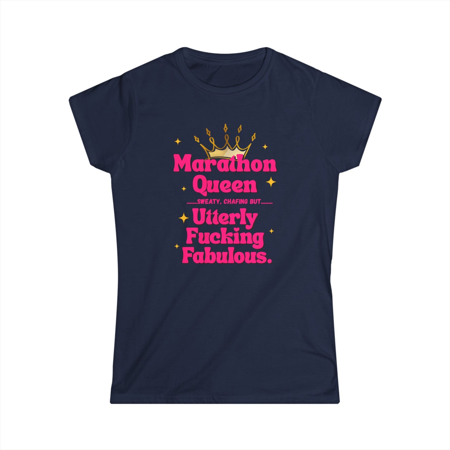 "Soft style t-shirt with empowering marathon queen profanity text"