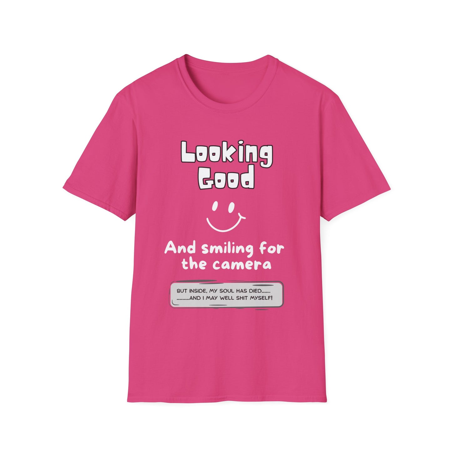 "Soft style t-shirt with humorous 'looking good but soul has died' running text "