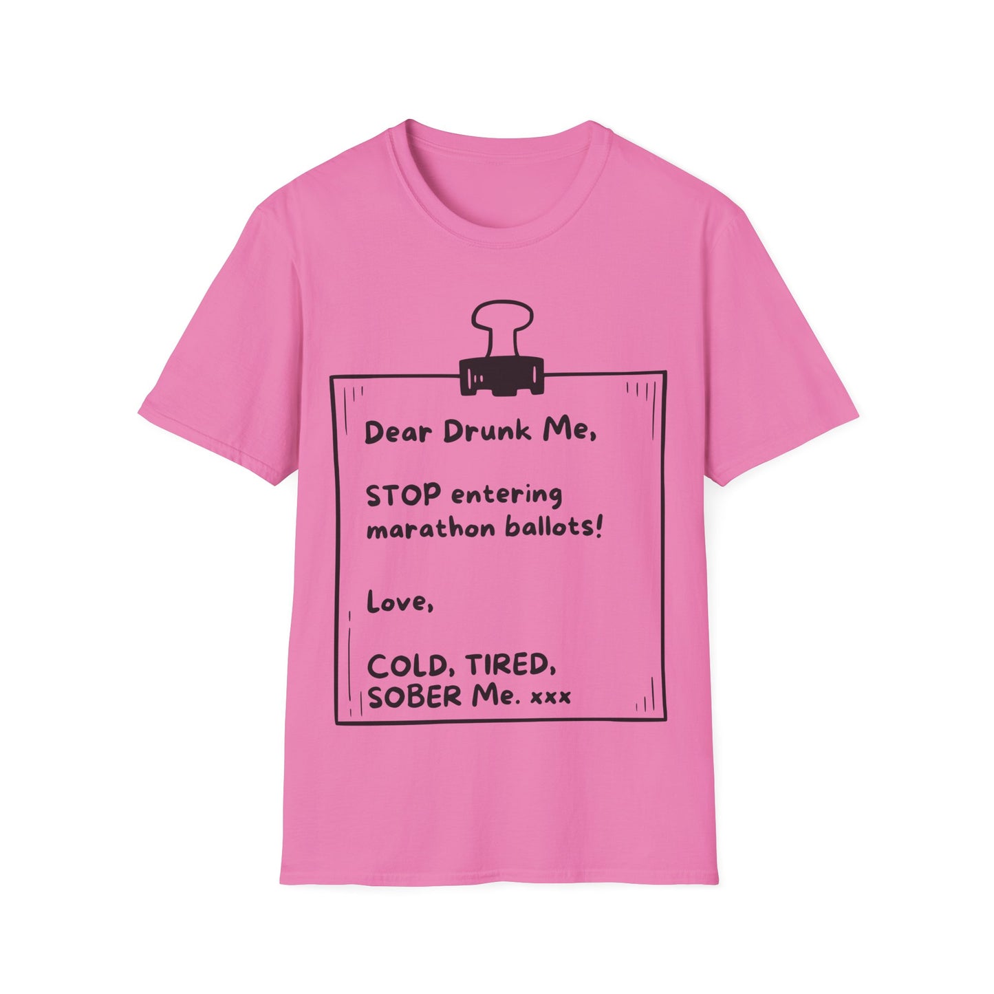 Unique Running Gift | Funny Running T-Shirt | Dear Drunk Me, STOP entering marathon ballots!