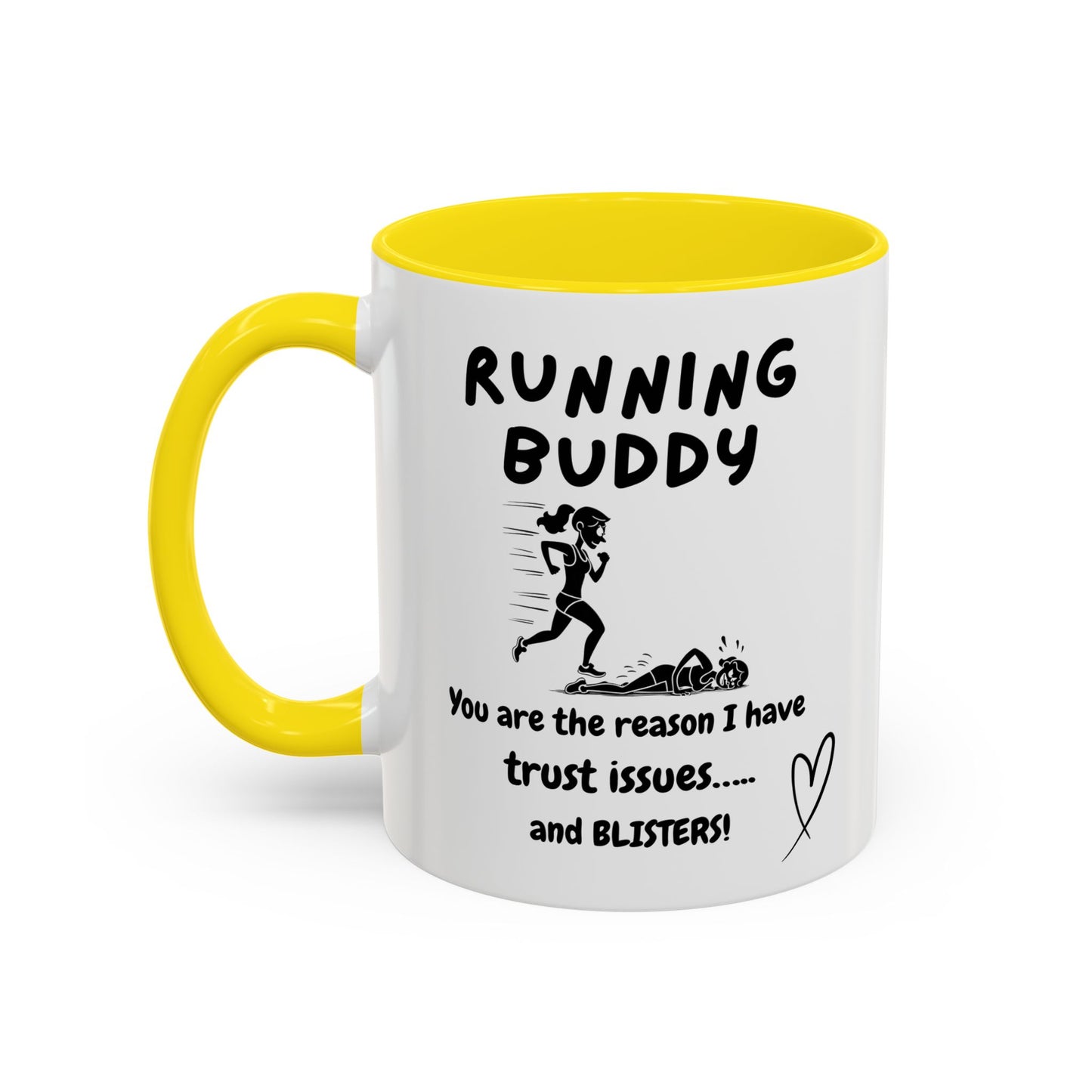 Funny Running Buddy Mug | You’re the Reason I Have Trust Issues!
