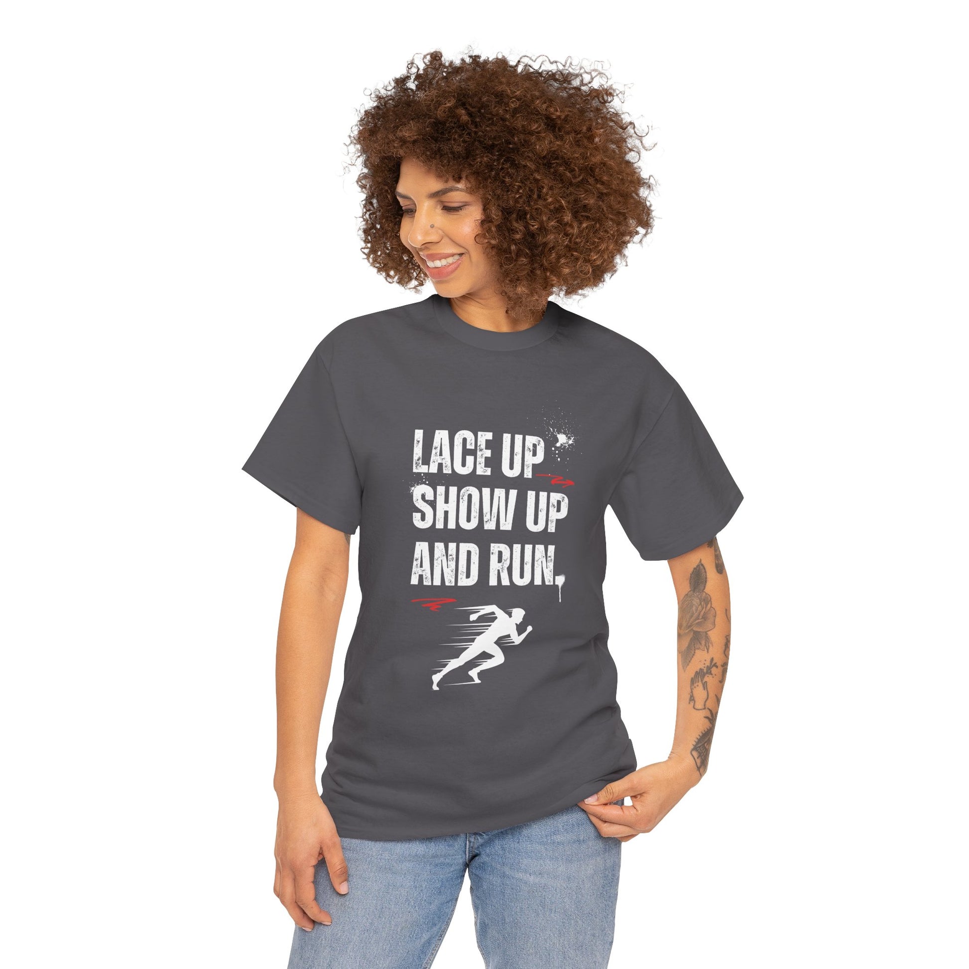 "Unisex classic fit t-shirt with 'Lace Up Show Up and Run' motivational text"