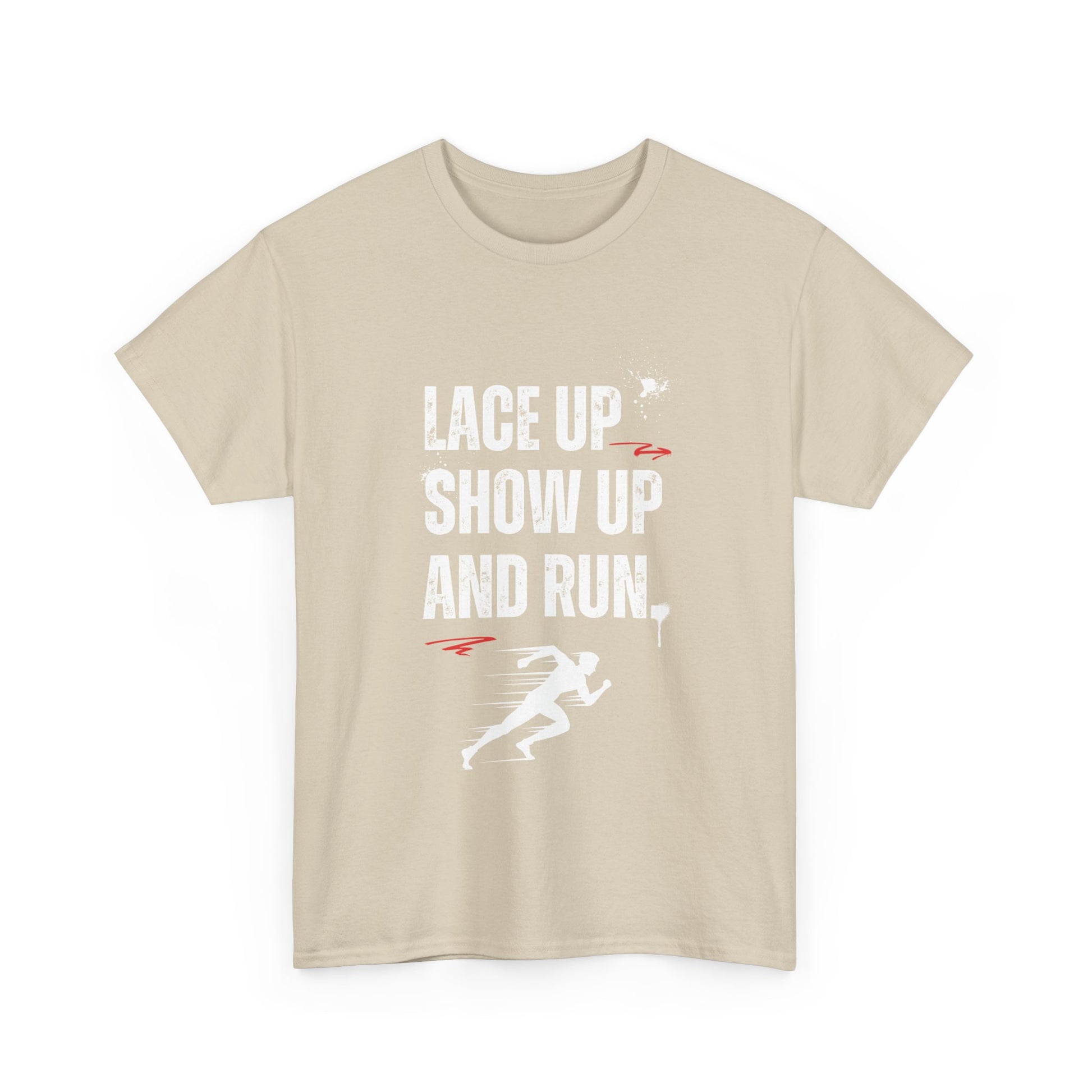 "Unisex classic fit t-shirt with 'Lace Up Show Up and Run' motivational text"