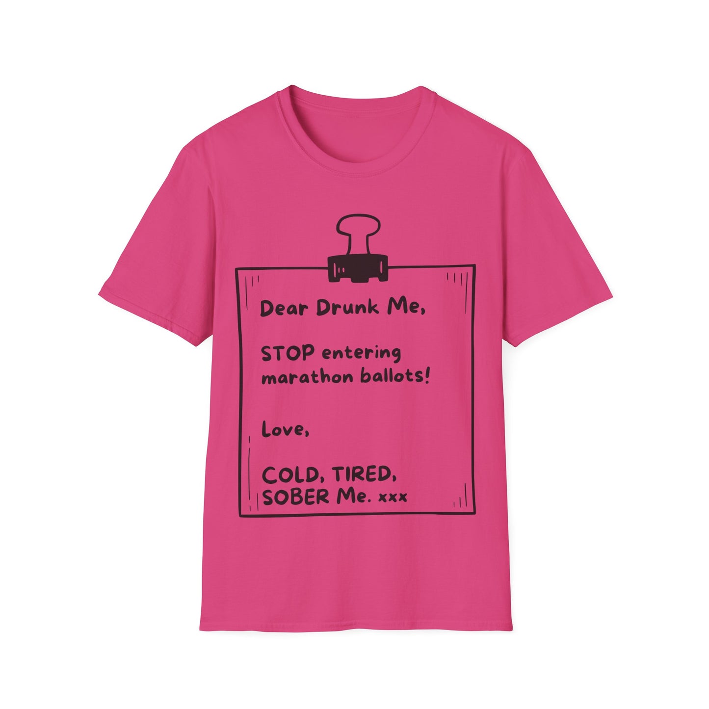 Unique Running Gift | Funny Running T-Shirt | Dear Drunk Me, STOP entering marathon ballots!