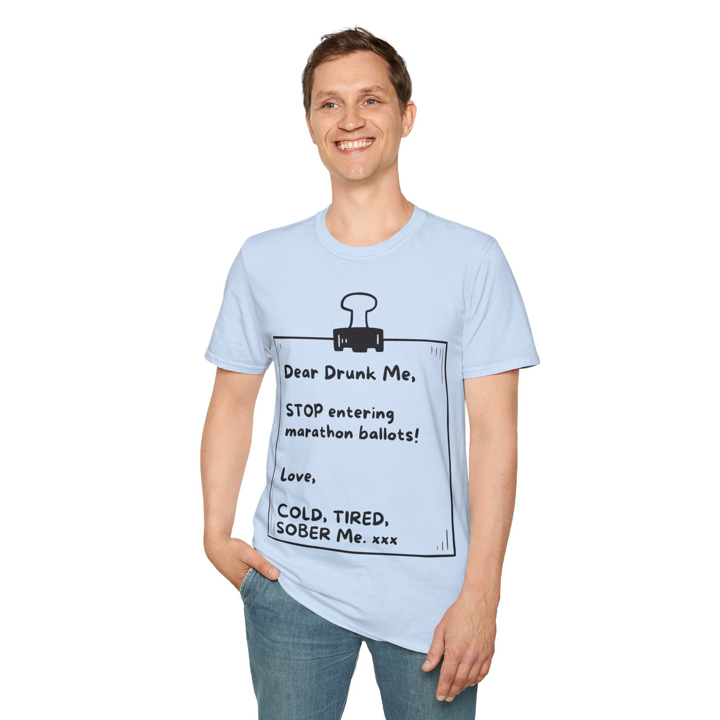 Unique Running Gift | Funny Running T-Shirt | Dear Drunk Me, STOP entering marathon ballots!